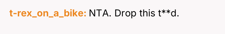 t-rex_on_a_bike NTA. Drop this t**d.