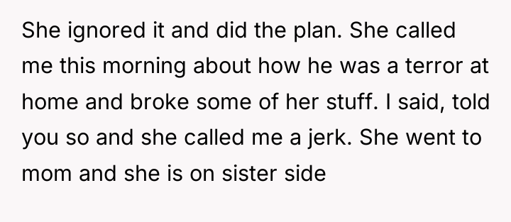 She ignored it and did the plan. She called me...