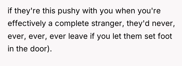 if they're this pushy with you when you're effectively a...