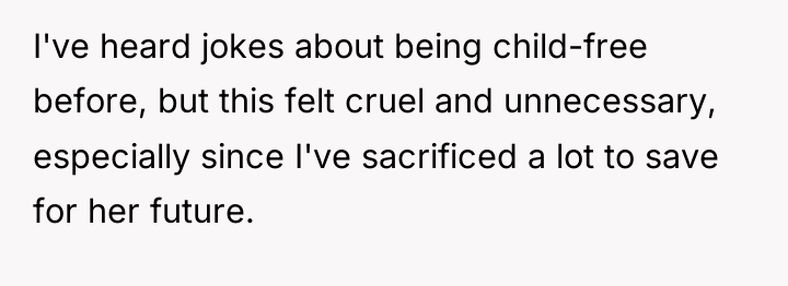I've heard jokes about being child-free before, but this felt...