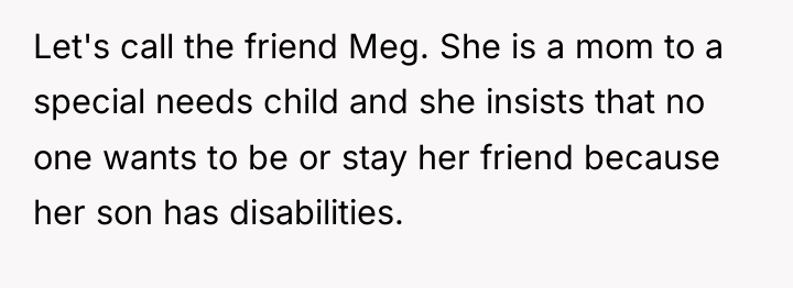 Let's call the friend Meg. She is a mom to...