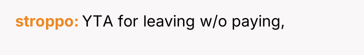 stroppo YTA for leaving w/o paying,