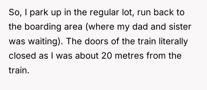So, I park up in the regular lot, run back...