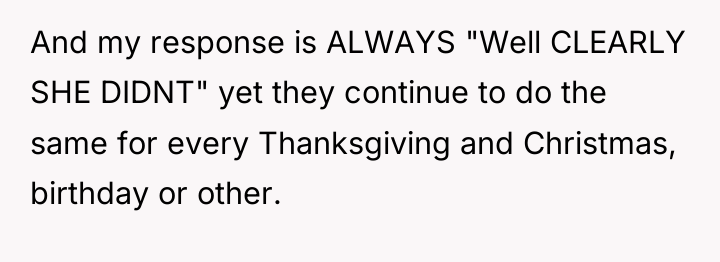 And my response is ALWAYS "Well CLEARLY SHE DIDNT" yet...