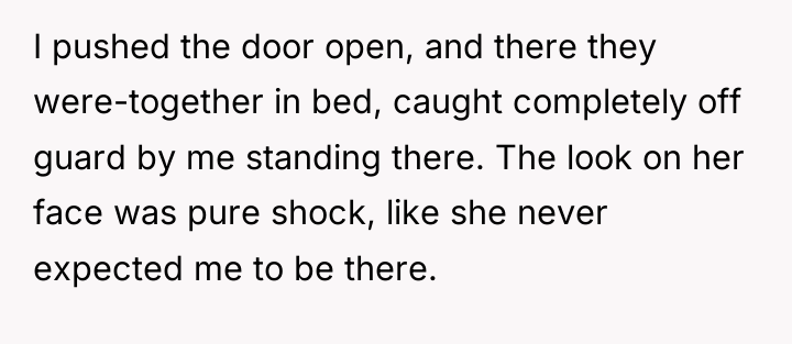 I pushed the door open, and there they were-together in...