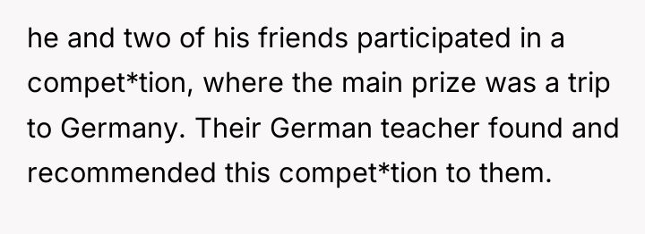 he and two of his friends participated in a compet*tion,...