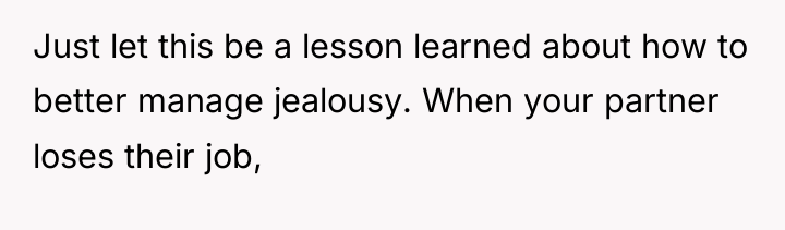 Just let this be a lesson learned about how to...