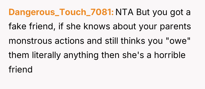 Dangerous_Touch_7081 NTA But you got a fake friend, if she...
