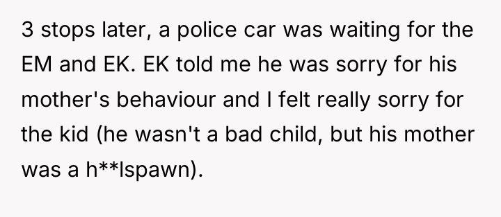 3 stops later, a police car was waiting for the...
