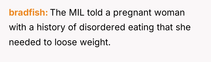 bradfish The MIL told a pregnant woman with a history...