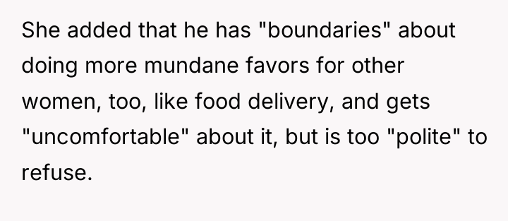 She added that he has "boundaries" about doing more mundane...