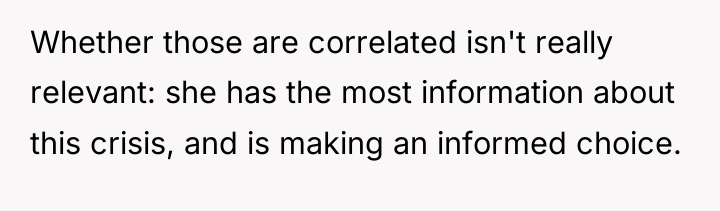 Whether those are correlated isn't really relevant: she has the...