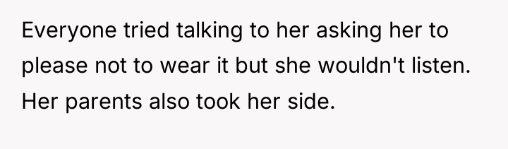 Everyone tried talking to her asking her to please not...