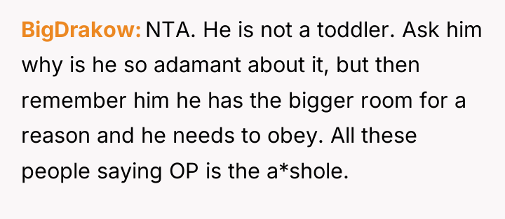 BigDrakow NTA. He is not a toddler. Ask him why...