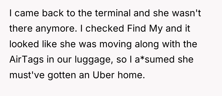 I came back to the terminal and she wasn't there...