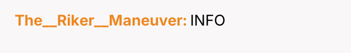 The__Riker__Maneuver INFO