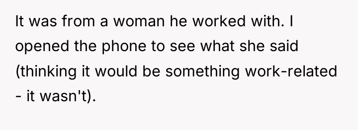 It was from a woman he worked with. I opened...