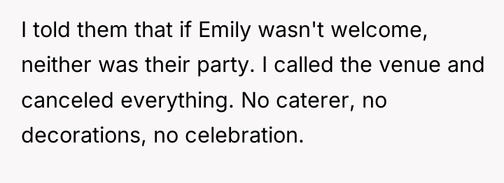 I told them that if Emily wasn't welcome, neither was...