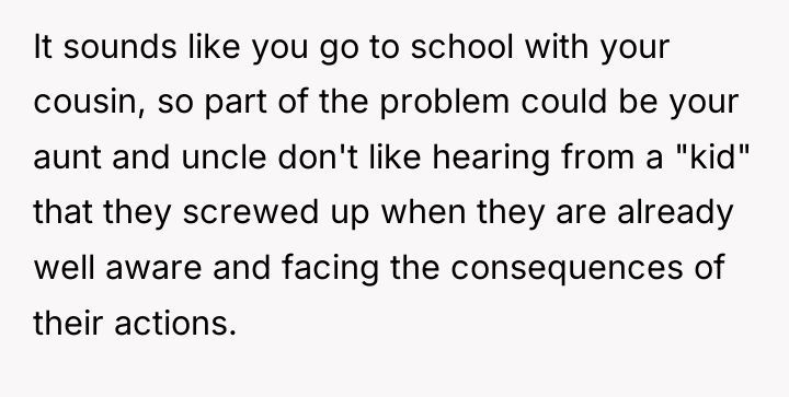It sounds like you go to school with your cousin,...