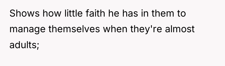 Shows how little faith he has in them to manage...