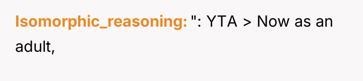 Isomorphic_reasoning ": YTA > Now as an adult,
