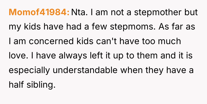 Momof41984 Nta. I am not a stepmother but my kids...