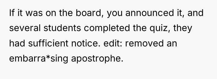 If it was on the board, you announced it, and...