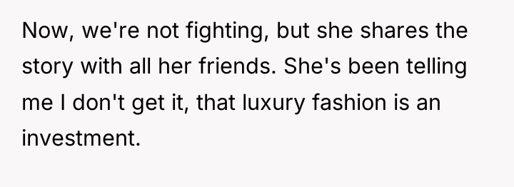 Now, we're not fighting, but she shares the story with...