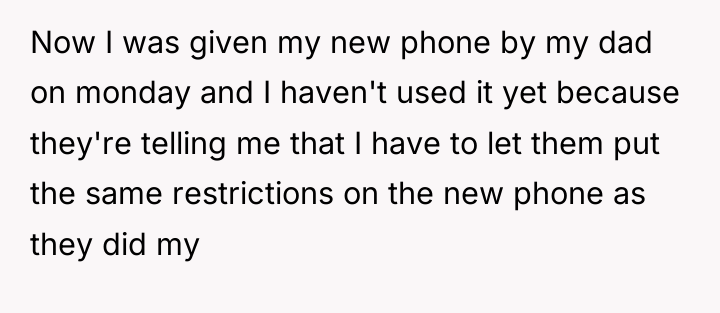 Now I was given my new phone by my dad...