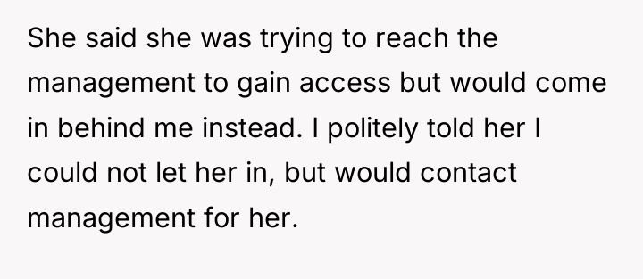 She said she was trying to reach the management to...