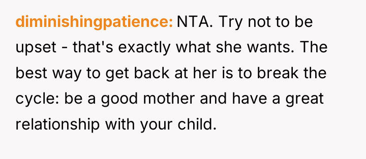 diminishingpatience NTA. Try not to be upset - that's exactly...