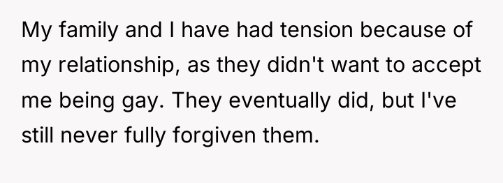My family and I have had tension because of my...