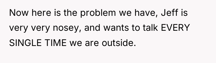 Now here is the problem we have, Jeff is very...