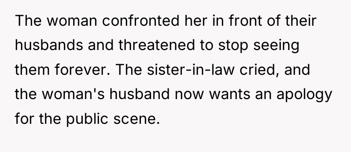 The woman confronted her in front of their husbands and...