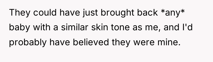 They could have just brought back *any* baby with a...