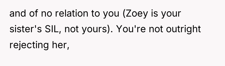 and of no relation to you (Zoey is your sister's...