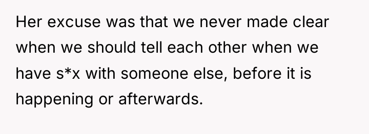 Her excuse was that we never made clear when we...