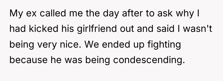 My ex called me the day after to ask why...