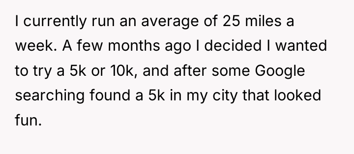 I currently run an average of 25 miles a week....