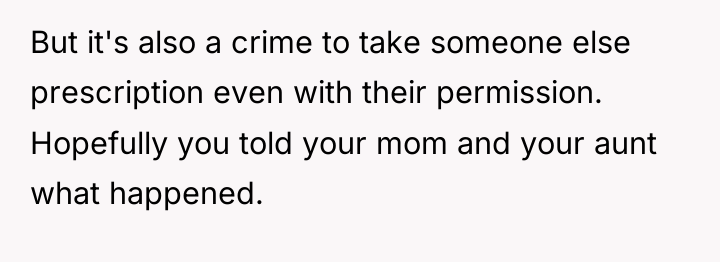 But it's also a crime to take someone else prescription...