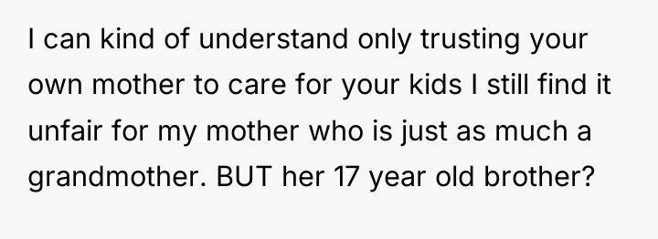 I can kind of understand only trusting your own mother...