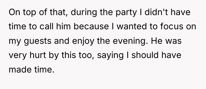 On top of that, during the party I didn't have...