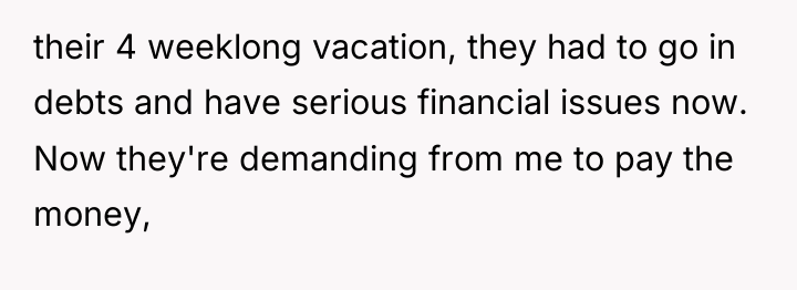 their 4 weeklong vacation, they had to go in debts...