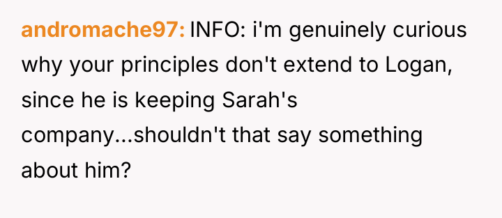 andromache97 INFO: i'm genuinely curious why your principles don't extend...