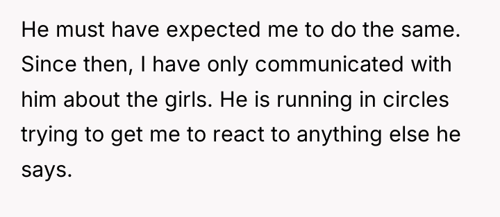 He must have expected me to do the same. Since...