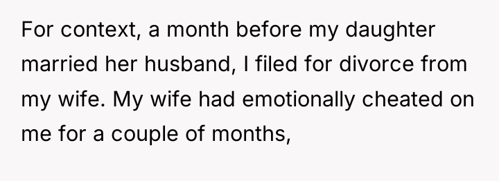For context, a month before my daughter married her husband,...