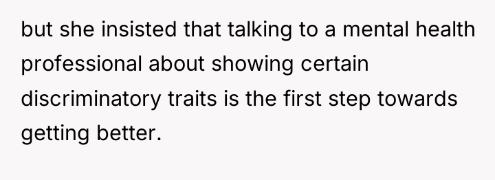 but she insisted that talking to a mental health professional...