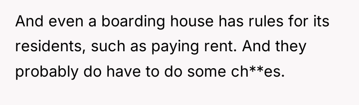 And even a boarding house has rules for its residents,...