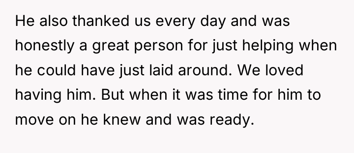 He also thanked us every day and was honestly a...