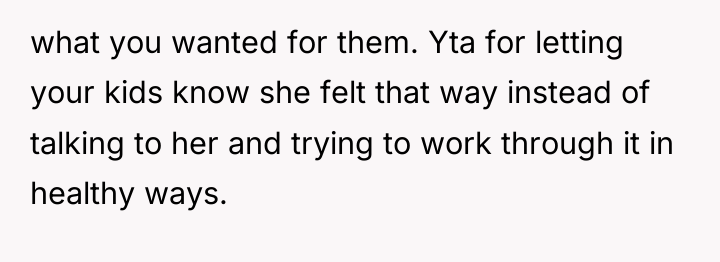 what you wanted for them. Yta for letting your kids...
